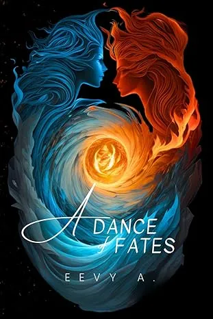 A Dance of Fates by Eevy A