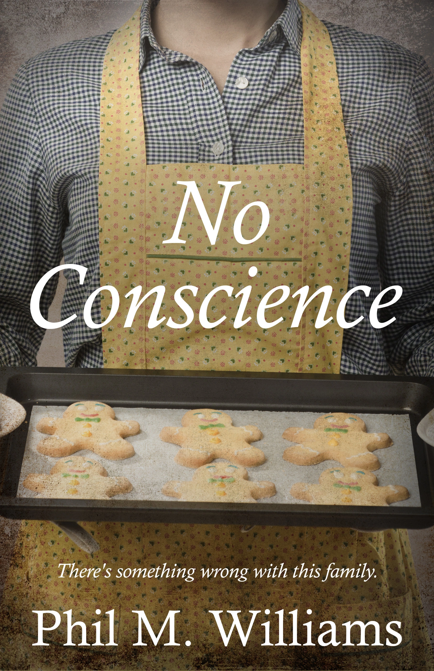 No Conscience by Phillip M Williams