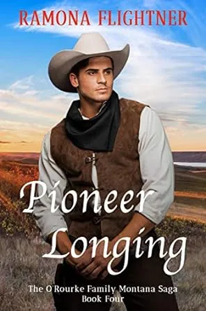 Pioneer Longings by Ramona Flighter