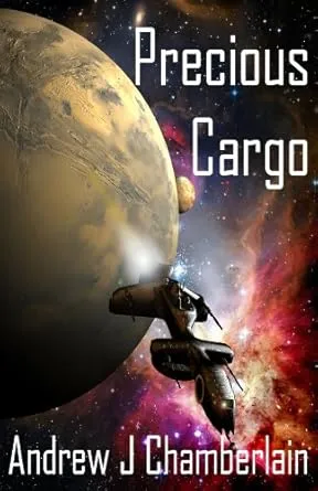 Precious Cargo by Andrew J Chamberlain