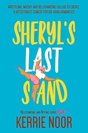 Sheryl's Last Stand by Kerrie Norr