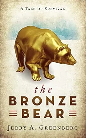 The Bronze Bear by Jerry Goldburg