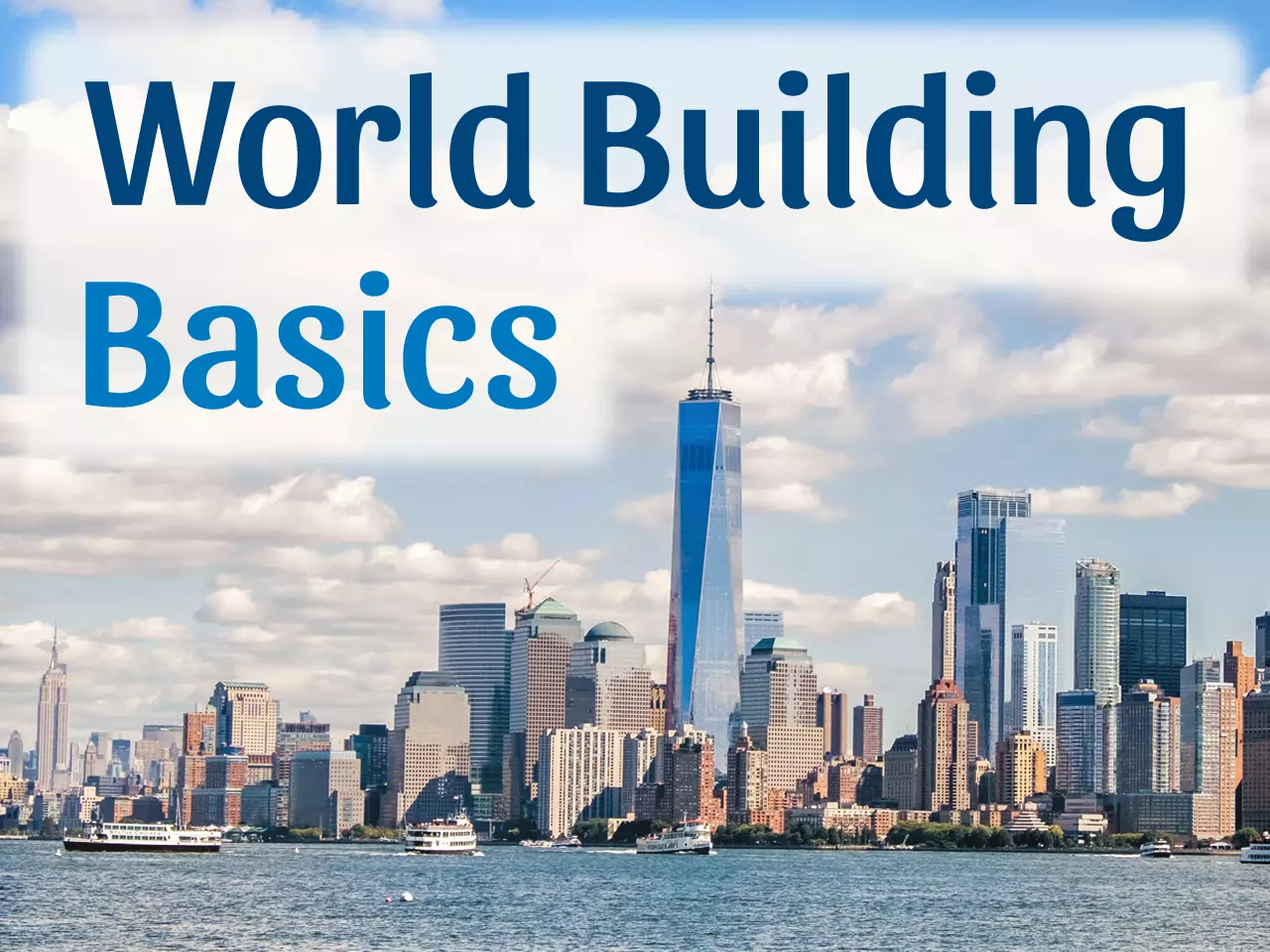 World Building Basics