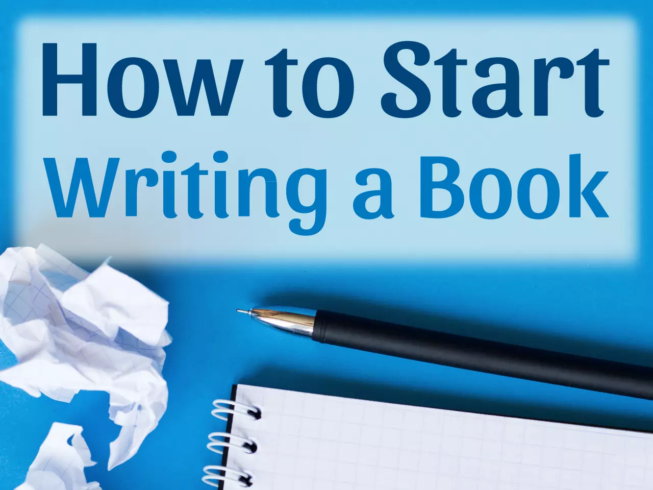 How to Start Writing a Book