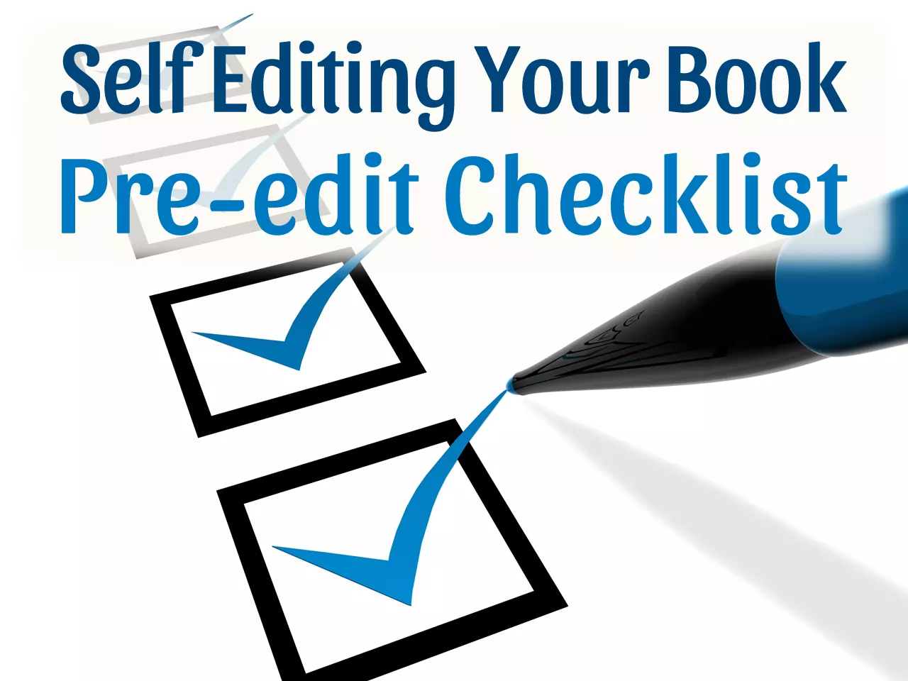 Self-editing Your Book: Pre-edit Checklist